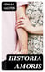 Historia Amoris - A History of Love, Ancient and Modern