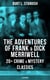 The Adventures of Frank & Dick Merriwell: 20+ Crime & Mystery Classics (Illustrated) - Dick Merriwell's Trap, Frank Merriwell at Yale, All in the Game, The Tragedy of the Ocean Tramp