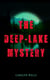 THE DEEP-LAKE MYSTERY - Locked-Room Mystery