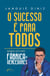 O sucesso é para todos - Manual do livro Fábrica de Vencedores