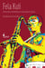 Fela Kuti - contracultura e (con)tradição na música popular africana
