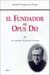 El Fundador del Opus Dei (III) - Los caminos divinos de la tierra