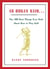 As Hogan Said... - The 389 Best Things Anyone Said about How to Play Golf