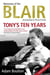 Tony's Ten Years - Memories of the Blair Administration