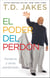 El poder del perdón - Perdona y serás perdonado