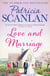 Love and Marriage - Warmth, wisdom and love on every page - if you treasured Maeve Binchy, read Patricia Scanlan