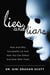 Lies and Liars - How and Why Sociopaths Lie and How You Can Detect and Deal with Them
