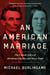 An American Marriage - The Untold Story of Abraham Lincoln and Mary Todd