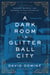 A Dark Room in Glitter Ball City - Murder, Secrets, and Scandal in Old Louisville