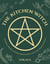 The Kitchen Witch - Seasonal Recipes, Lotions, and Potions for Every Pagan Festival