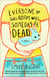 Everyone in This Room Will Someday Be Dead - A Novel