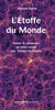 L'étoffe du monde - Penser la complexité de notre temps avec Teilhard de Chardin