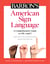 Barron's American Sign Language - A Comprehensive Guide to ASL 1 and 2 with Online Video Practice