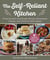 The Self-Reliant Kitchen - From-Scratch Sourdough Breads, Homemade Cheese, and Farm-to-Table Meals
