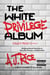 The White Privilege Album - Bringing Racial Harmony to Very Fine People…on Both Sides