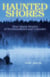 Haunted Shores - True Ghost Stories of Newfoundland and Labrador