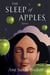 The Sleep of Apples - Stories