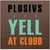 Yell At Cloud