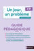 Un jour, un problème : CP : guide pédagogique + cahier élève PCF