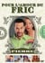 Pour l'amour du fric