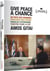 Give Peace a Chance : Au pays des oranges + Parcours politiques + paroles d'écrivains + Théâtre pour la vie