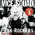 Punk Rockers : The Best of Vice Squad Vol. 1