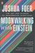 Moonwalking with einstein