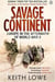 Savage continent europe in the aftermath of world war ii /anglais