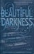 Beautiful darkness - beautiful creatures v.2                                                                                                                                                                                                              