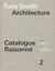 Tony Smith architecture : Catalogue raisonné Tome 2 (2e édition)