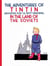 The adventures of tintin in the land of the soviets