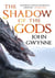 The Shadow of the Gods : Book One of the Bloodsworn Saga