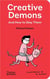 Creative demons and how to slay them (compact edition)
