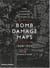 The london county council bomb damage maps 1939-1945