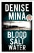 Blood, salt, water