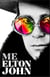 ME: ELTON JOHN OFFICIAL AUTOBIOGRAPHY