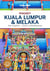 Kuala Lumpur & Melaka (3e édition)