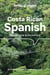 Costa Rican Spanish Phrasebook & Dictionary 6ed -anglais-