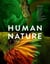 Human nature : planet earth in our time