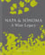 Napa & Sonoma : a wine legacy