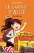 Le carnet d'Allie Tome 6 : la sortie