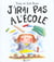 J'irai pas à l'école