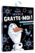 La reine des neiges 2 - gratte-moi !