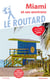 Guide du Routard : Miami et ses environs (édition 2019/2020)