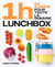 En 1h je cuisine mes lunch box pour toute la semaine