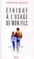 Éthique à l'usage de mon fils