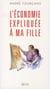 L'Economie expliquée à ma fille