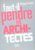 Faut-il pendre les architectes ?