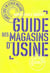 Guide des magasins d'usine - nouvelle edition (7e édition)