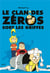 Le clan des zéros Tome 2 - le clan des zéros sort les griffes